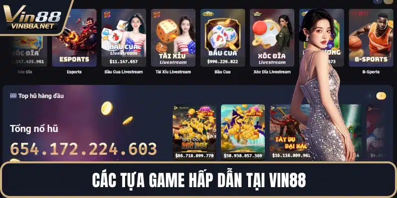 Các tựa game hấp dẫn tại VIN88