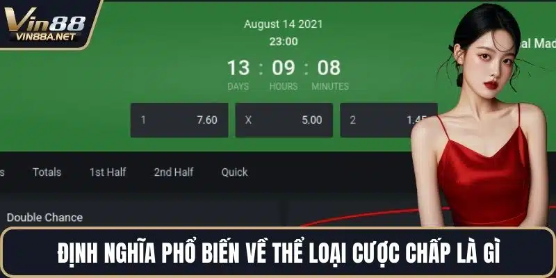 Định nghĩa phổ biến về thể loại cược chấp là gì